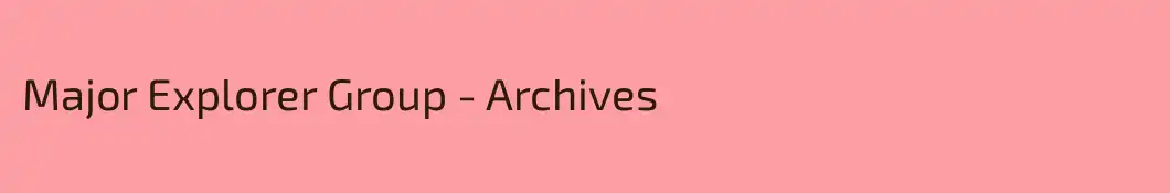 Major Explorer Group - Archives